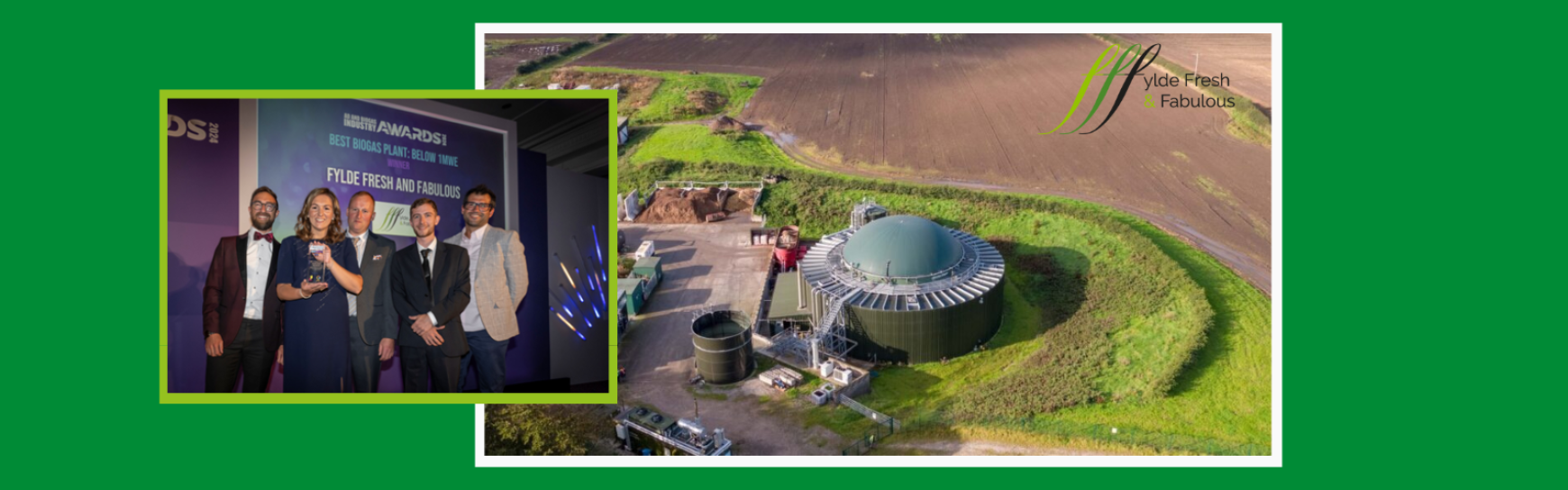 Fylde Fresh and Fabulous Wins World’s Best Biogas Plant Award!